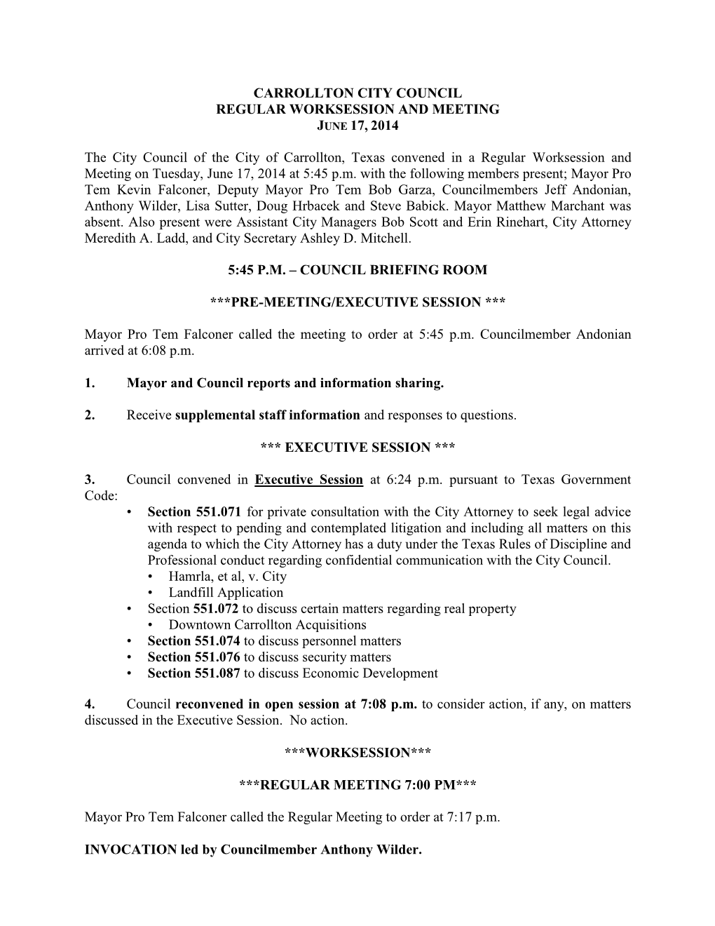 CARROLLTON CITY COUNCIL REGULAR WORKSESSION and MEETING JUNE 17, 2014 the City Council of the City of Carrollton, Texas Convened