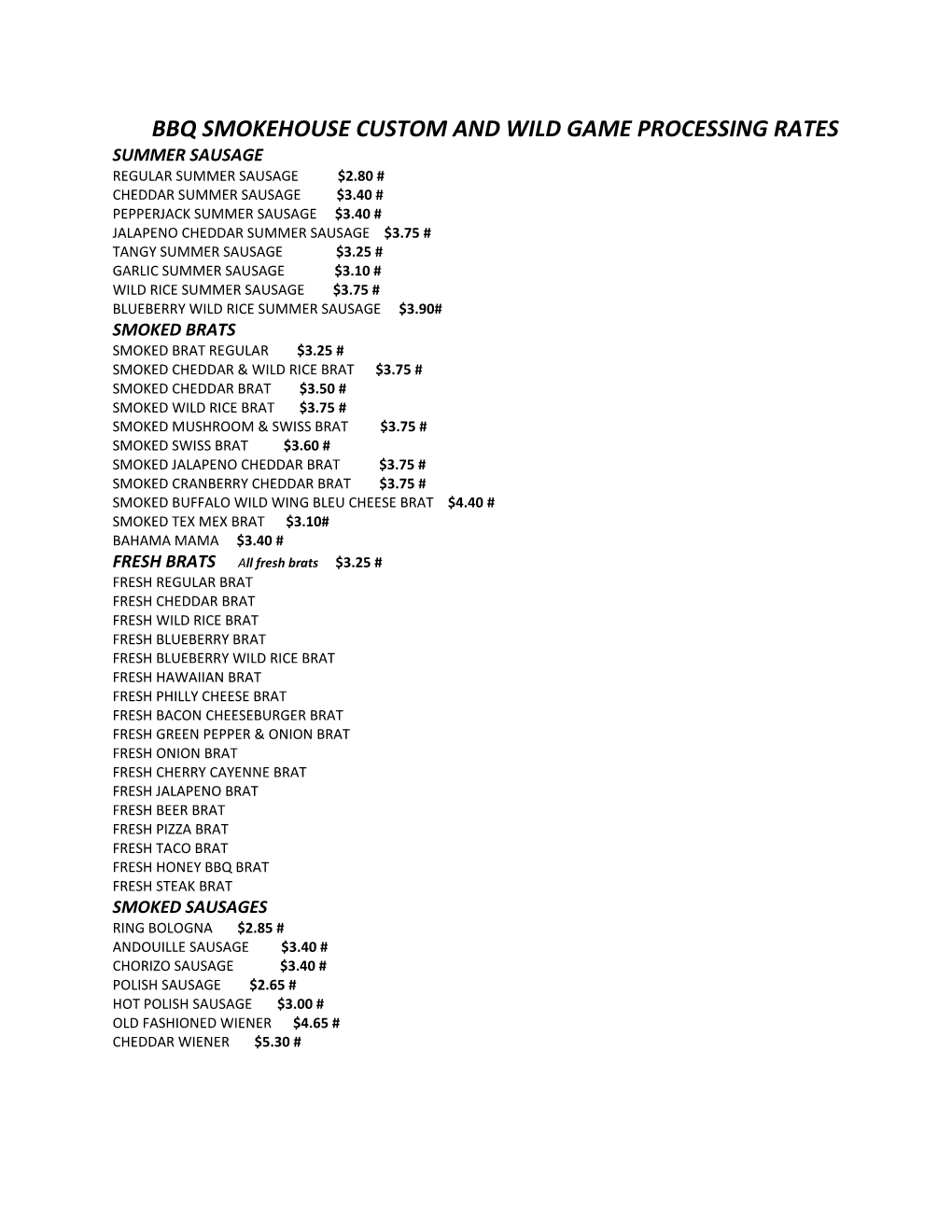 Bbq Smokehouse Custom and Wild Game Processing Rates