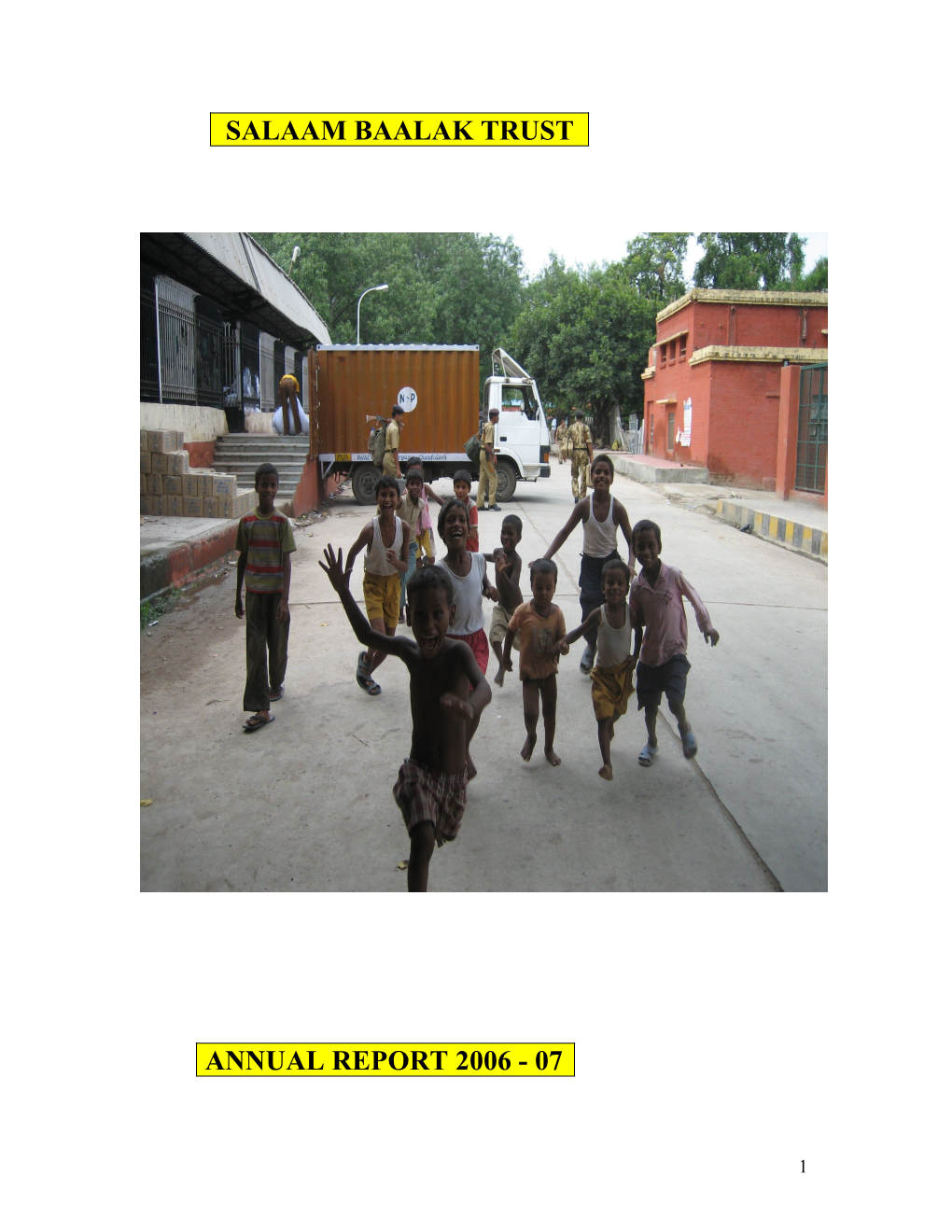 Salaam Baalak Trust Annual Report 2006