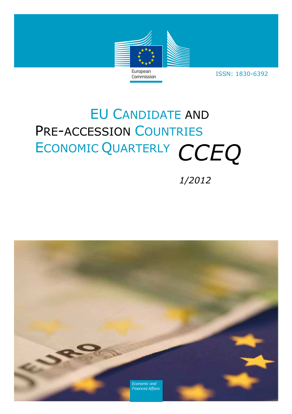 EU Candidate and Pre-Accession Countries Economic Quarterly CCEQ. 1/2012