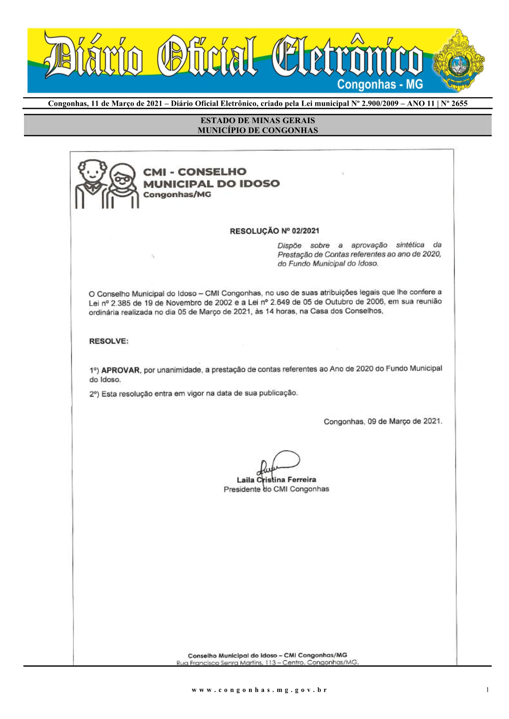 Congonhas, 11 De Março De 2021 – Diário Oficial Eletrônico, Criado Pela Lei Municipal Nº 2.900/2009 – ANO 11 | Nº 2655