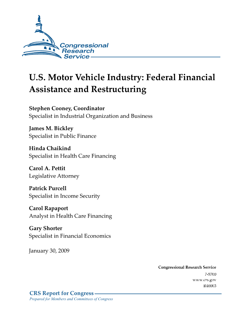 Federal Financial Assistance and Restructuring