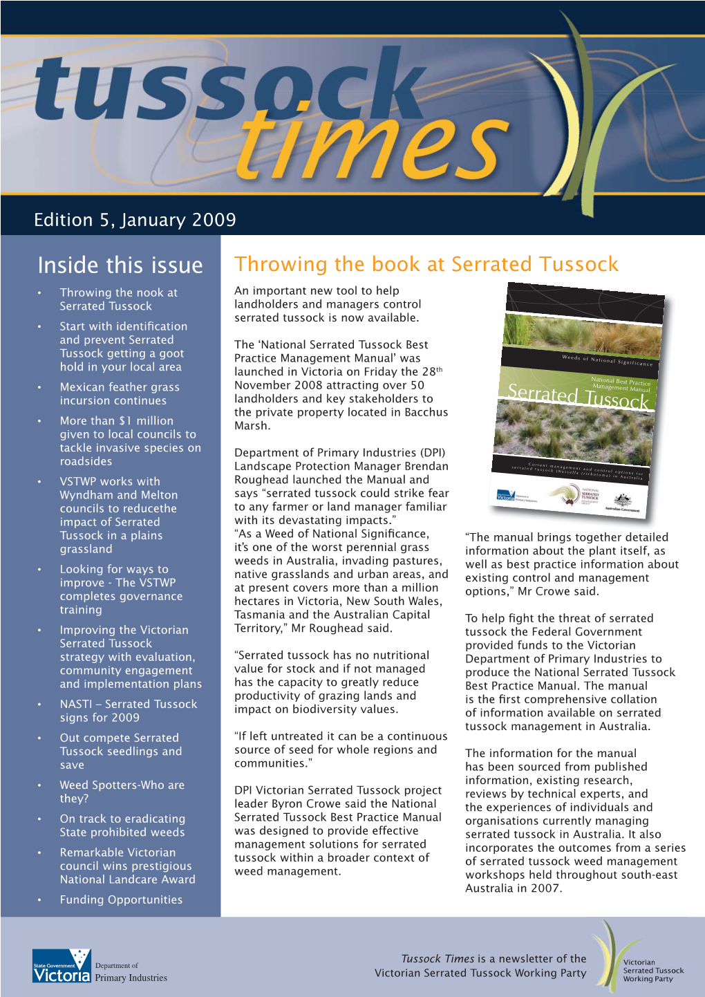 Tussock Times Is a Newsletter of the Victorian Serrated Tussock Working Party VICTORIAN SERRATED TUSSOCK WORKING PARTY