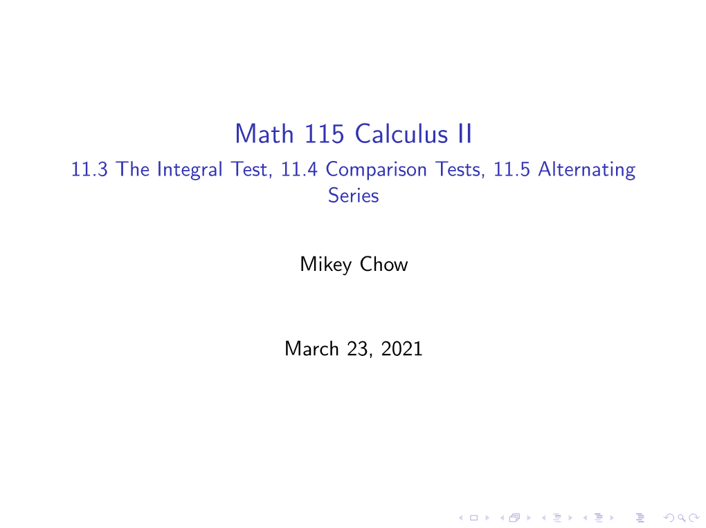 11.3 the Integral Test, 11.4 Comparison Tests, 11.5 Alternating Series