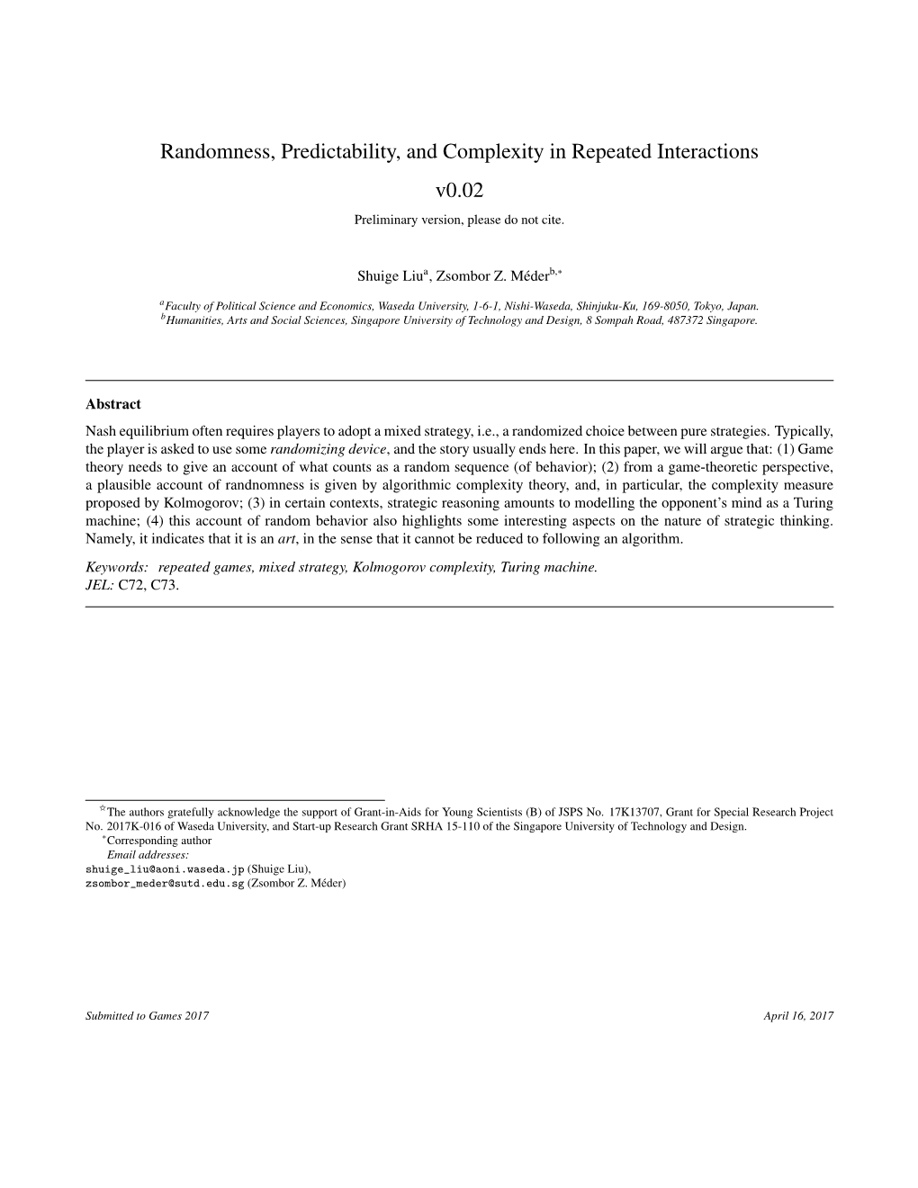 Randomness, Predictability, and Complexity in Repeated Interactions V0.02 Preliminary Version, Please Do Not Cite