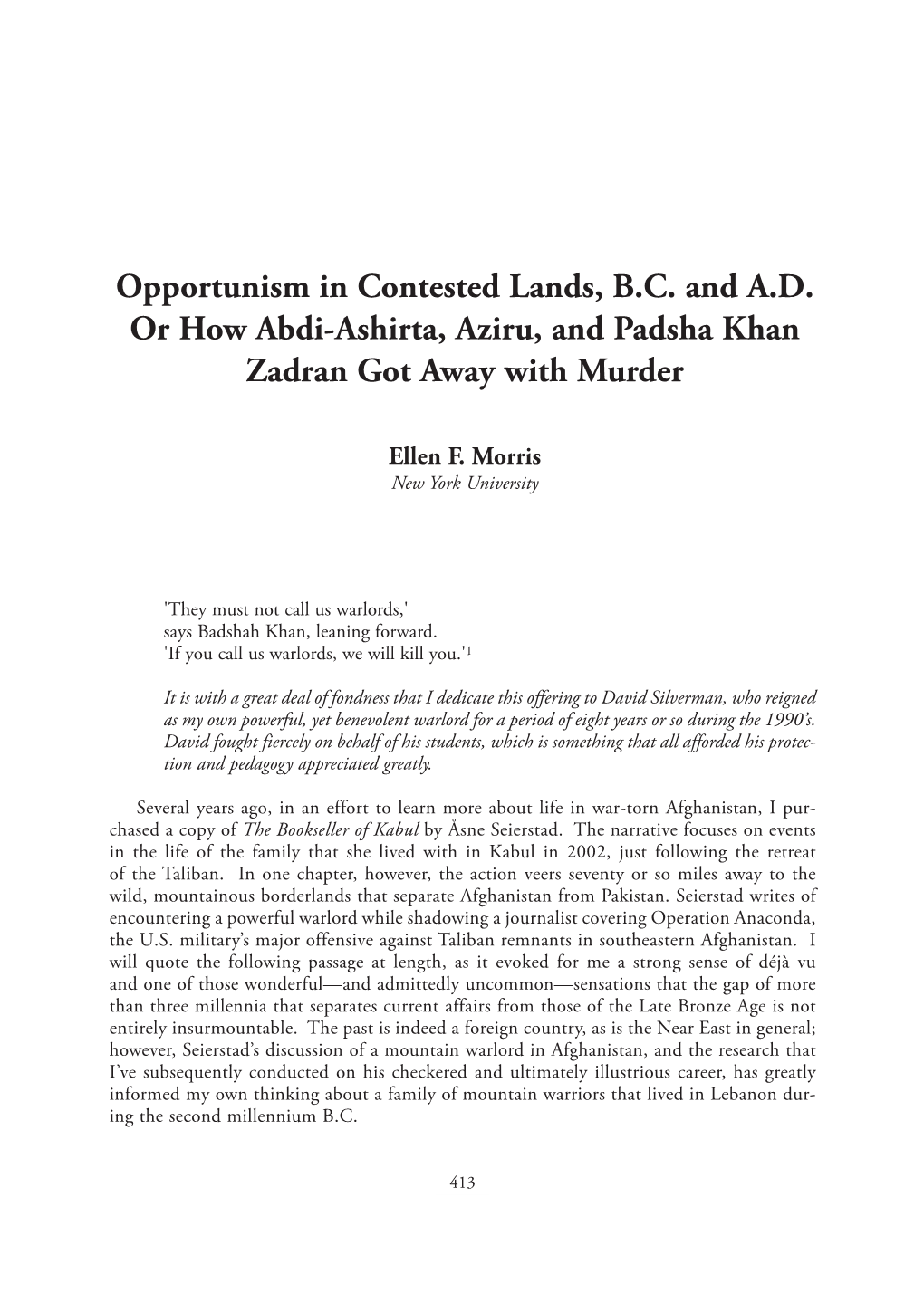 Opportunism in Contested Lands, B.C. and A.D. Or How Abdi-Ashirta, Aziru, and Padsha Khan Zadran Got Away with Murder