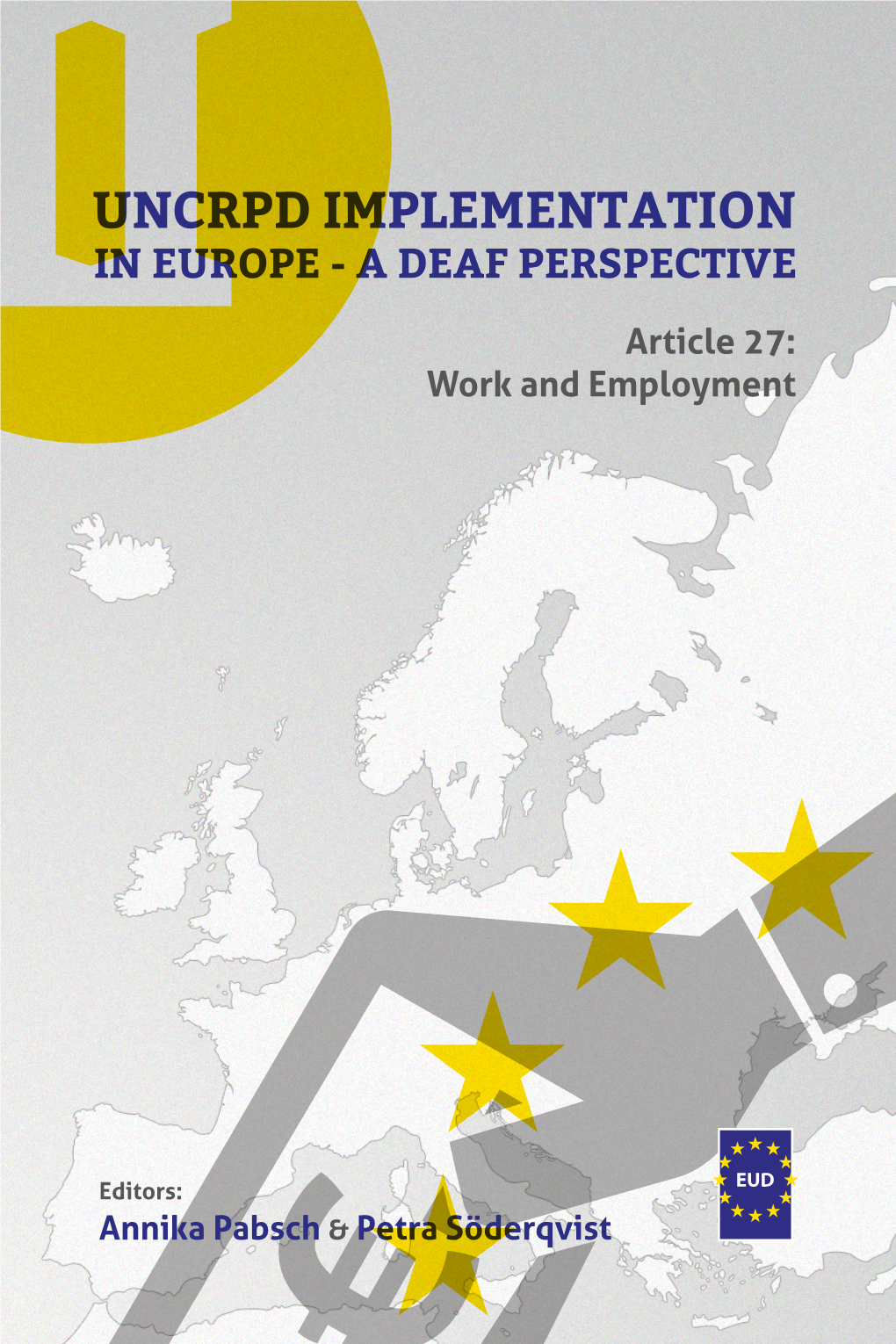 Uncrpd Implementation in Europe - a Deaf Perspective