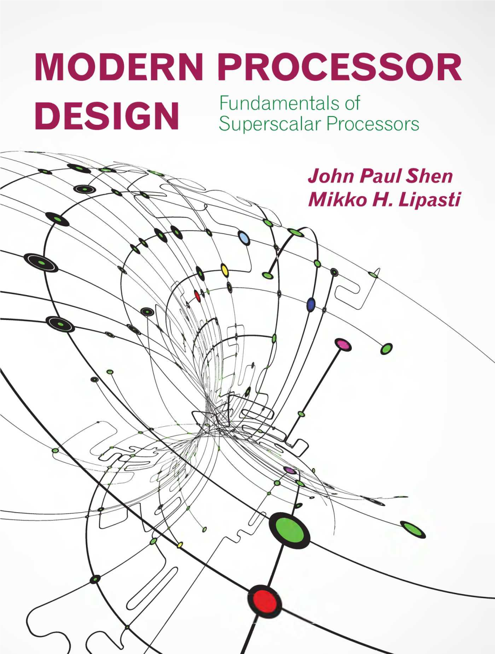 Modern Processor Design: Fundamentals of Superscalar