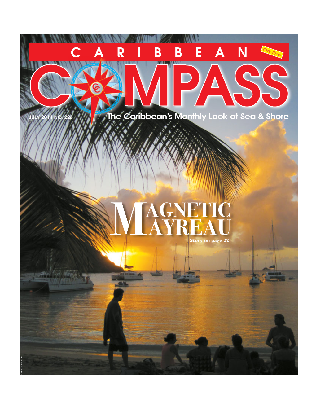 AYREAU M Story on Page 22 CHRISTINE GOOCH JULY 2014 CARIBBEAN COMPASS PAGE 2 DEPARTMENTS Info & Updates