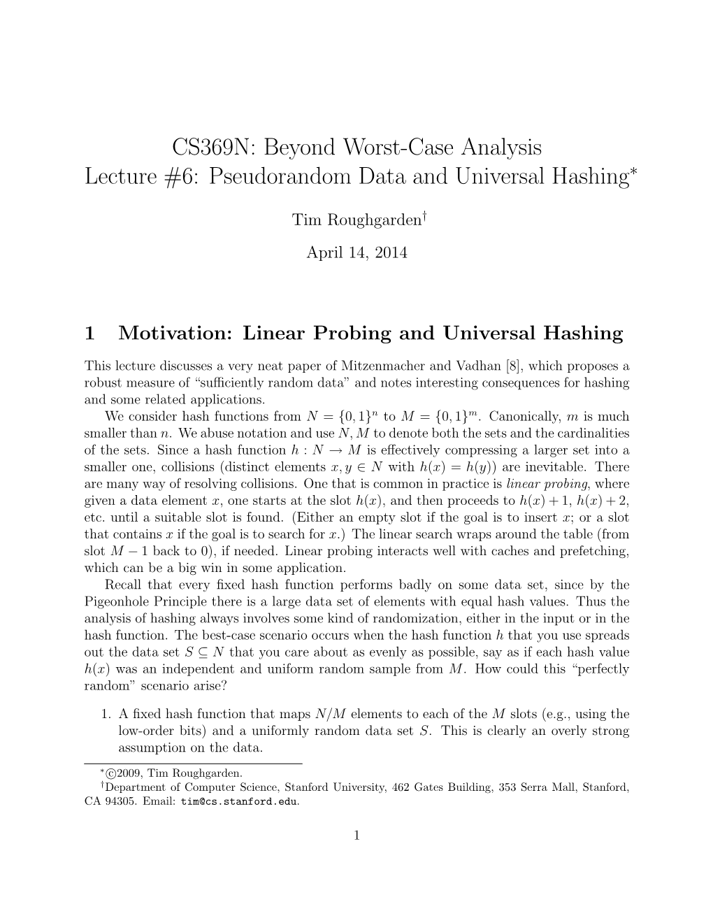 Pseudorandom Data and Universal Hashing∗