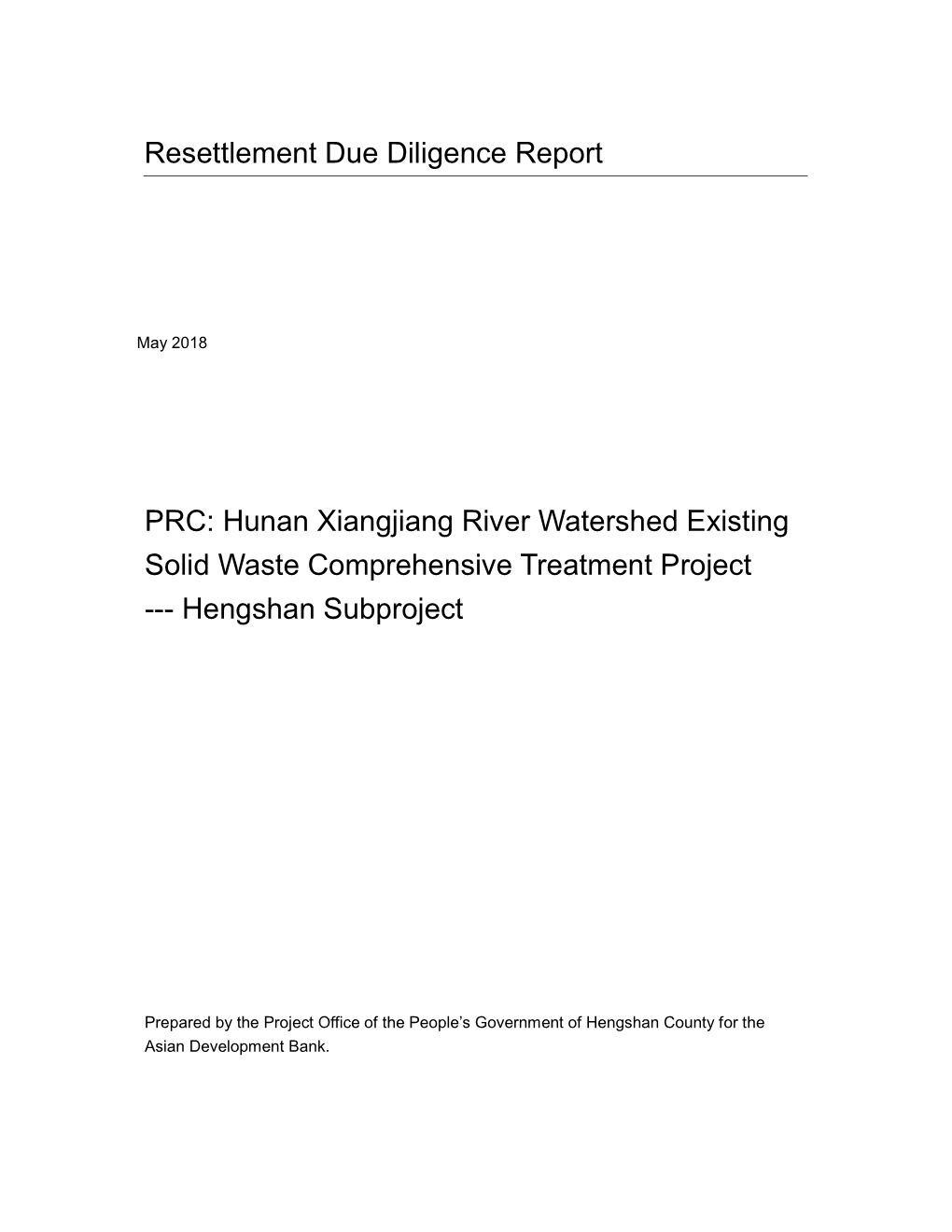 Hunan Xiangjiang River Watershed Existing Solid Waste Comprehensive Treatment Project --- Hengshan Subproject