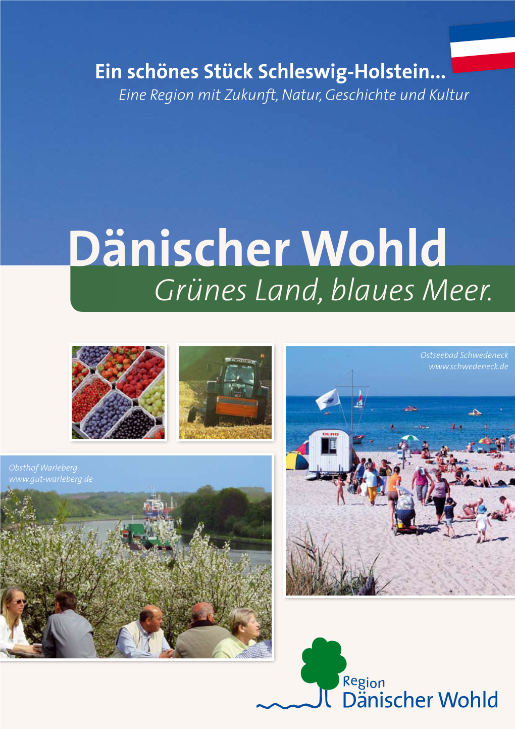 Dänischer Wohld Grünes Land, Blaues Meer