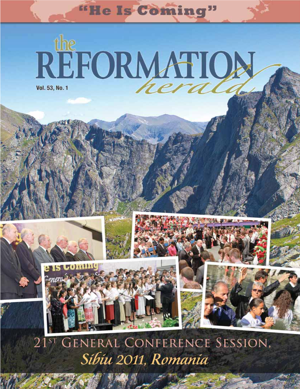 A GENERAL CONFERENCE Volume 53, Number 1 in This Issue What Is a General Conference? the Expression “General Conference” Is Self-Explanatory