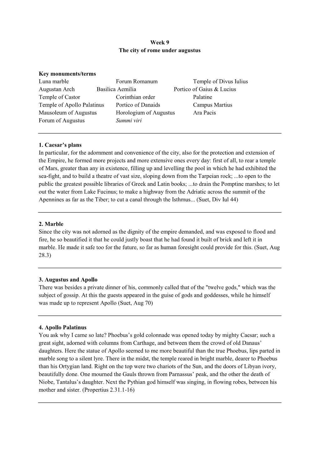 Week 9 the City of Rome Under Augustus Key Monuments/Terms Luna Marble Forum Romanum Temple of Divus Iulius Augustan Arch Basi