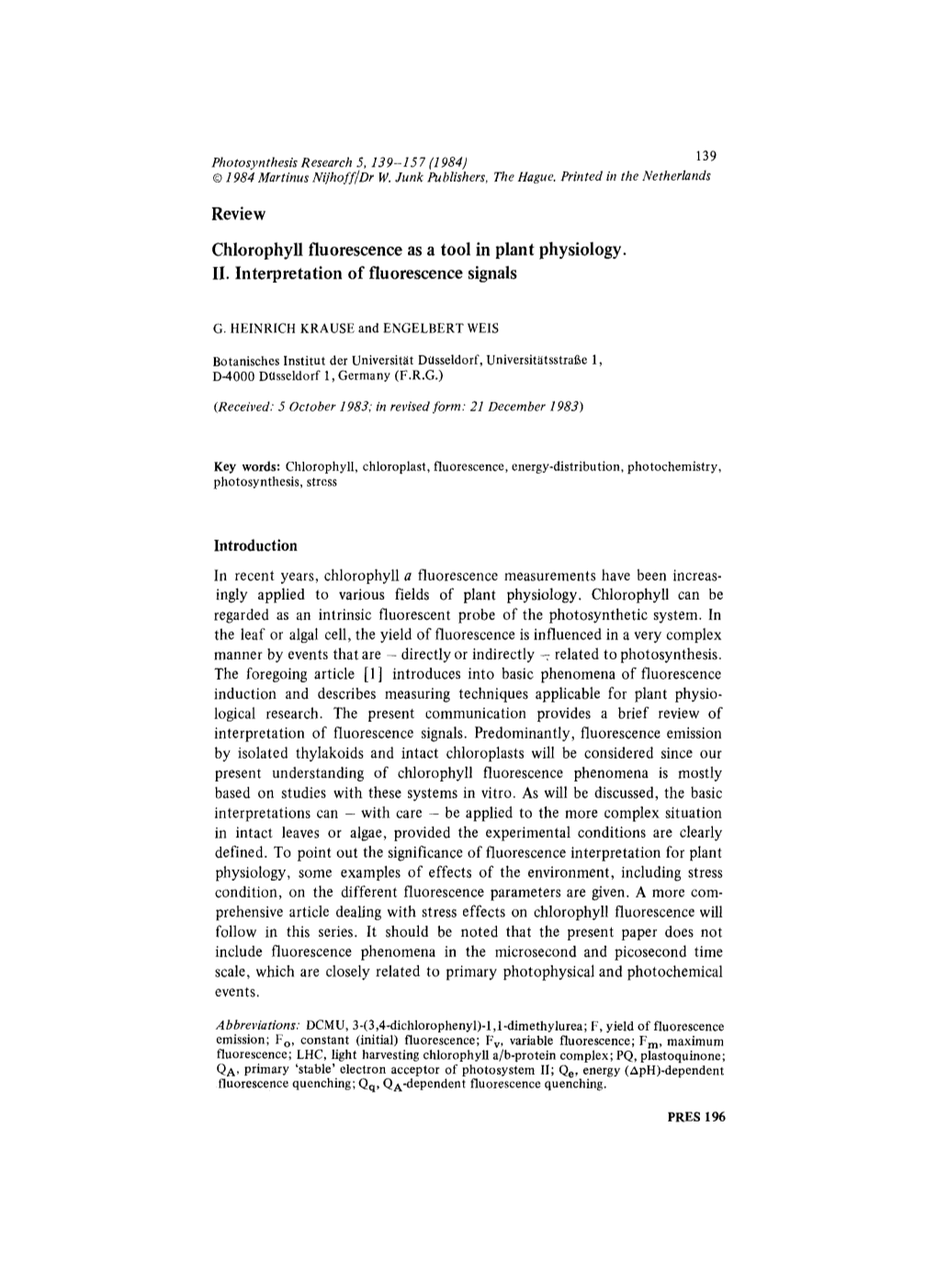 Chlorophyll Fluorescence As a Tool in Plant Physiology