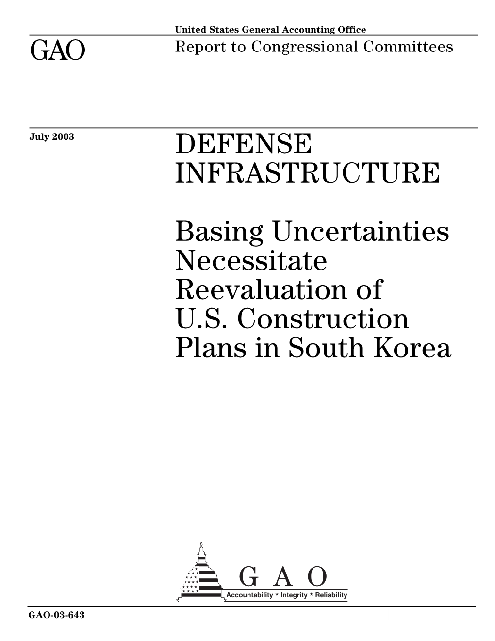 GAO-03-643 Defense Infrastructure: Basing Uncertainties Necessitate