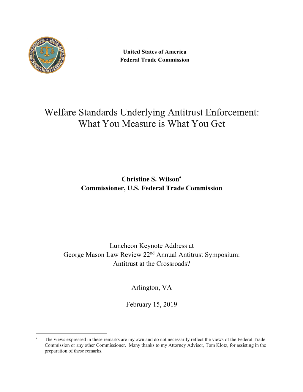 Welfare Standards Underlying Antitrust Enforcement: What You Measure Is What You Get