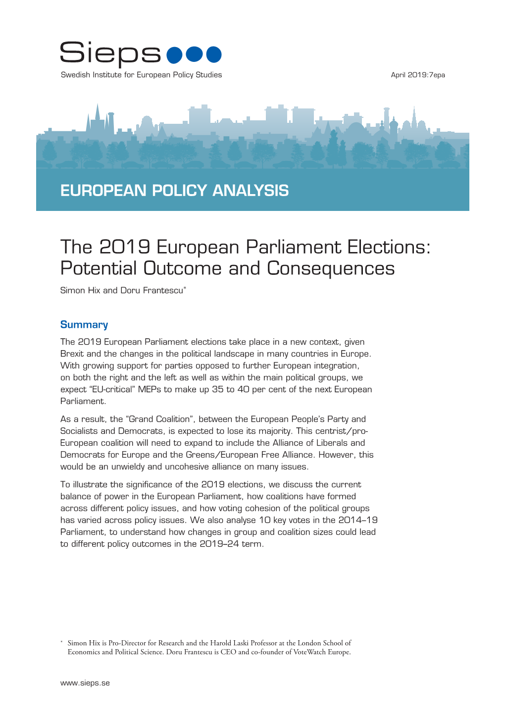 The 2019 European Parliament Elections: Potential Outcome and Consequences Simon Hix and Doru Frantescu*