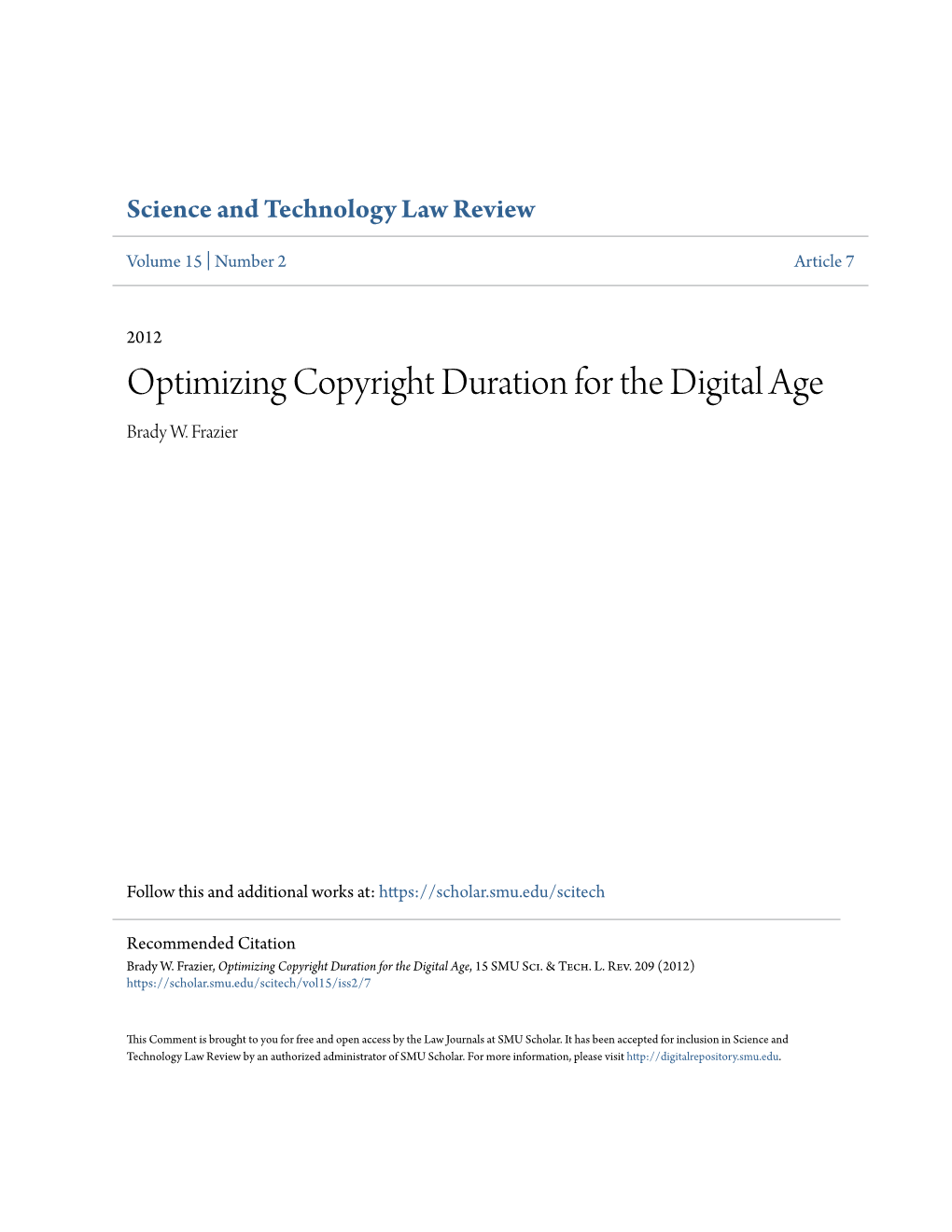 Optimizing Copyright Duration for the Digital Age Brady W