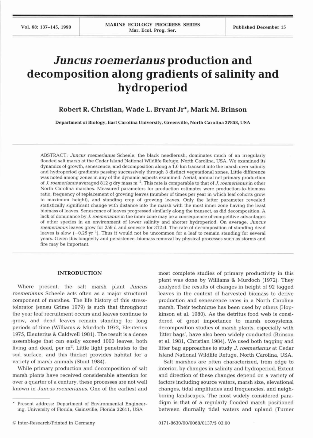 Juncus Roemerianus Production and Decomposition Along Gradients of Salinity and Hydroperiod