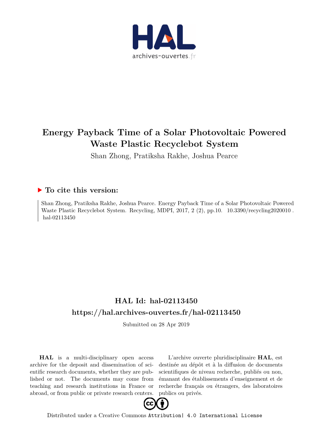 Energy Payback Time of a Solar Photovoltaic Powered Waste Plastic Recyclebot System Shan Zhong, Pratiksha Rakhe, Joshua Pearce