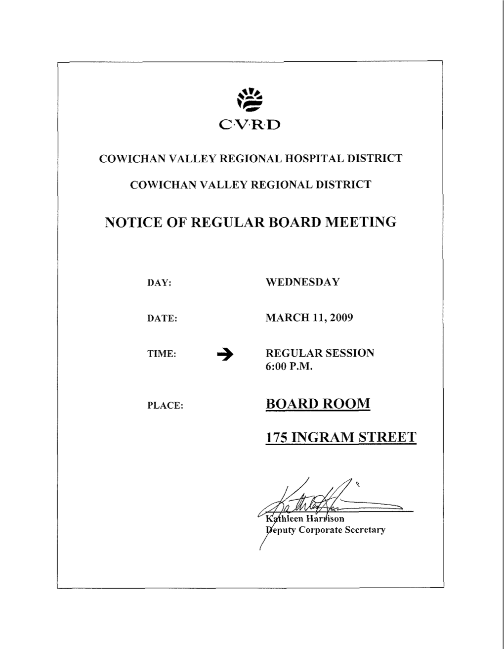 Notice of Regular Board Meeting I) Board Room 175