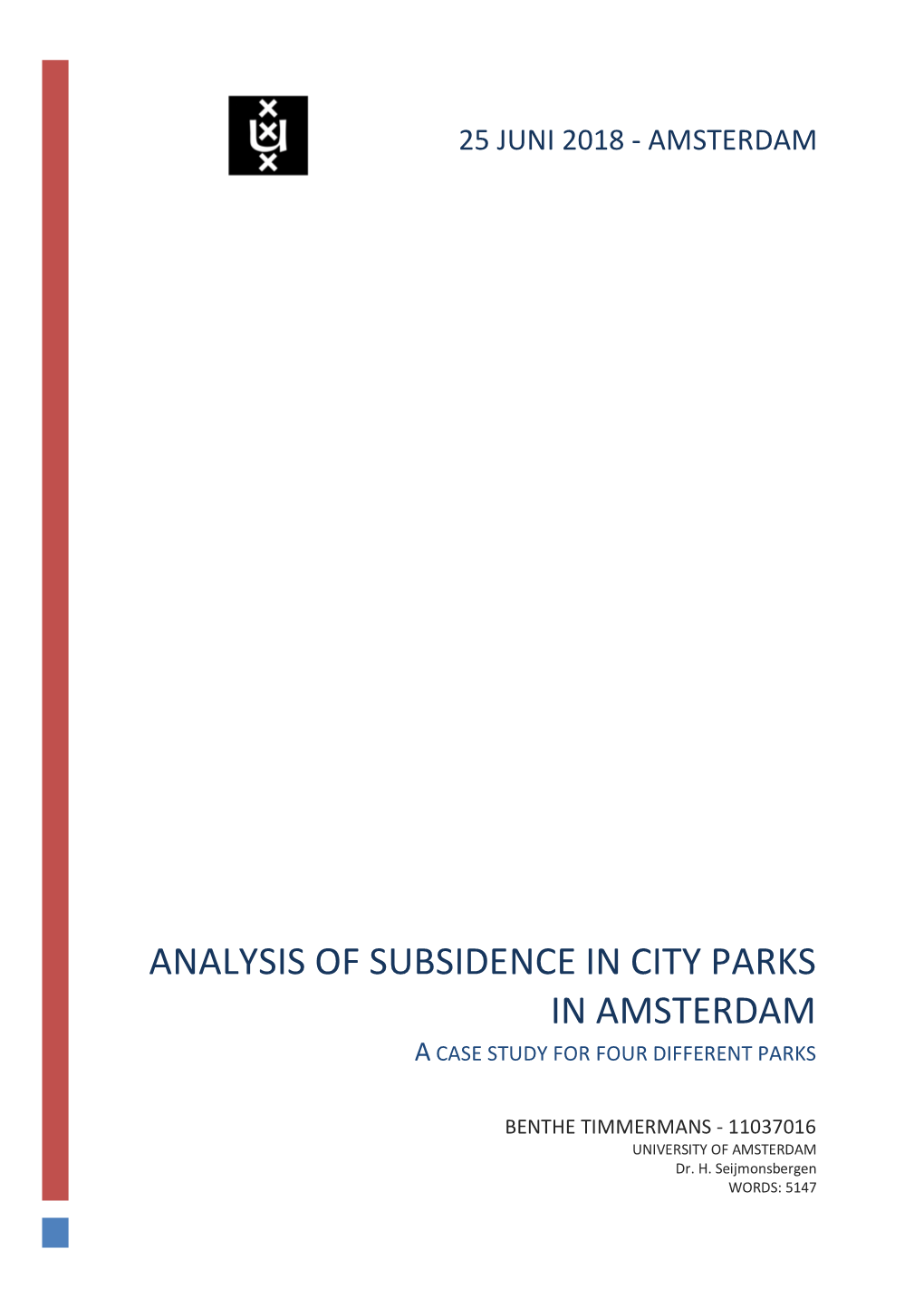 Analysis of Subsidence in City Parks in Amsterdam a Case Study for Four Different Parks