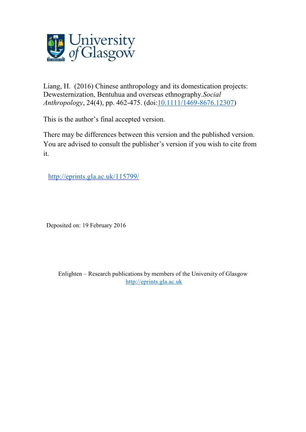 Chinese Anthropology and Its Domestication Projects: Dewesternization, Bentuhua and Overseas Ethnography.Social Anthropology, 24(4), Pp