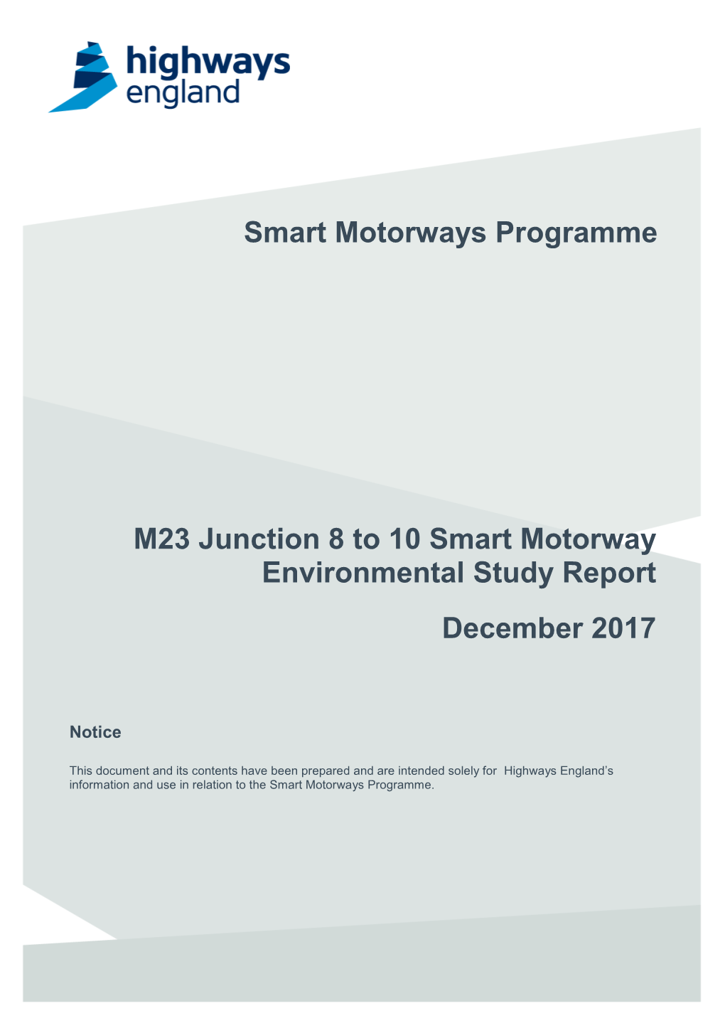 Smart Motorways Programme M23 Junction 8 to 10 Smart Motorway Environmental Study Report December 2017