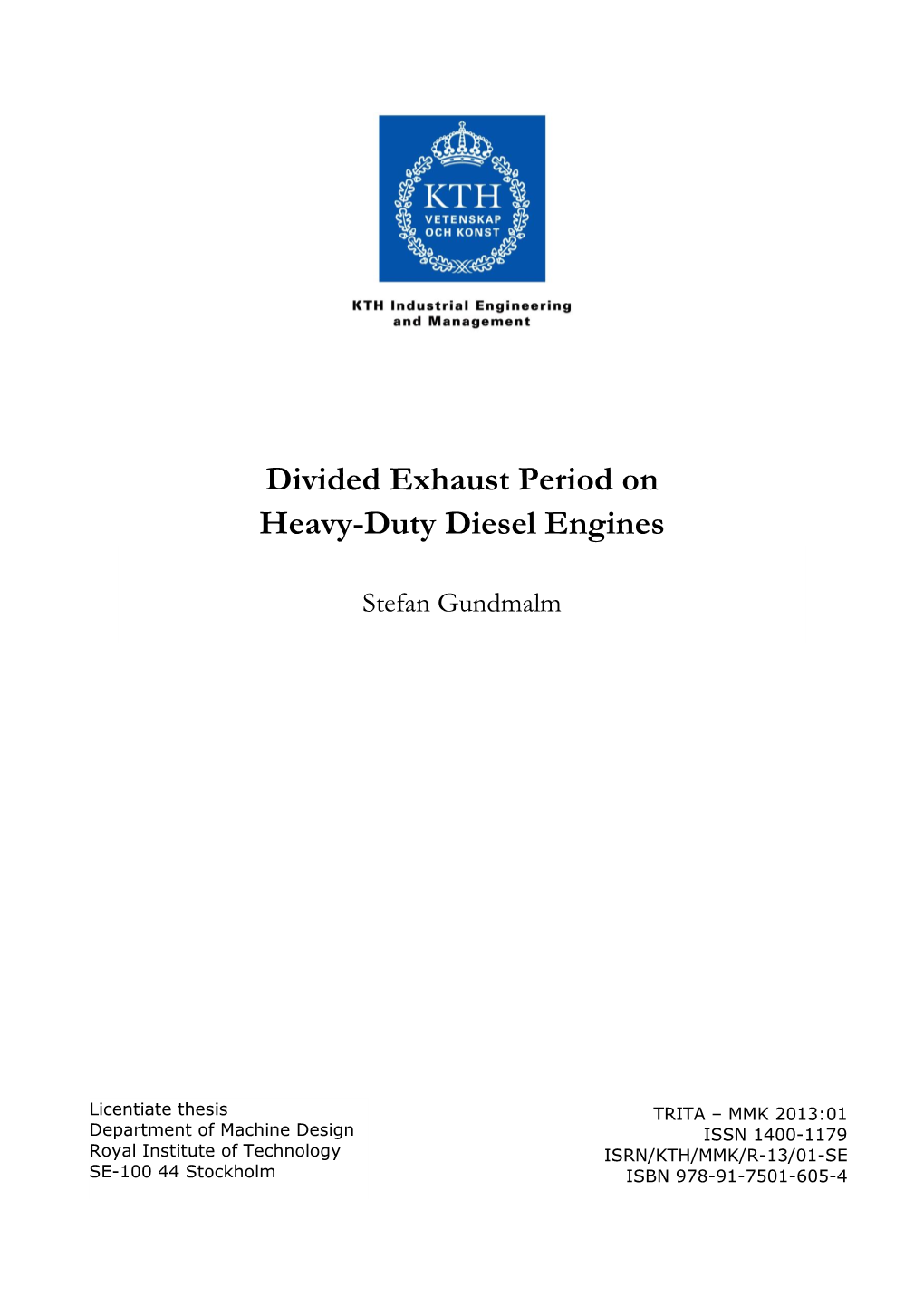 Divided Exhaust Period on Heavy-Duty Diesel Engines