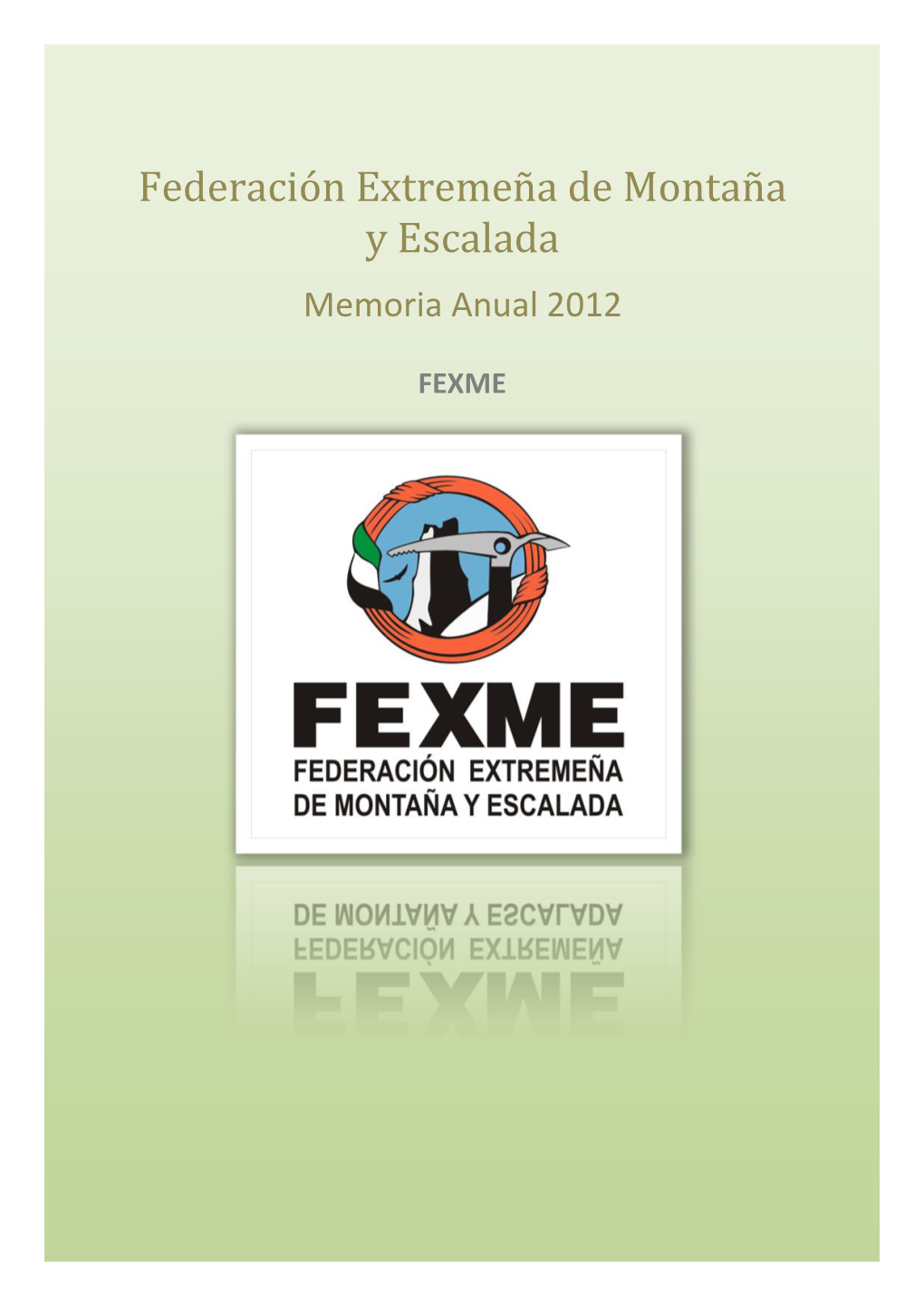 Federación Extremeña De Montaña Y Escalada Memoria Anual 2012