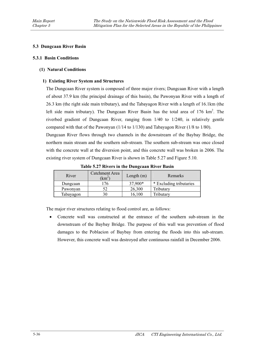 5.3 Dungcaan River Basin 5.3.1 Basin Conditions (1) Natural Conditions 1