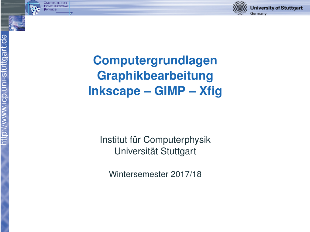 Computergrundlagen Graphikbearbeitung Inkscape – GIMP – Xfig