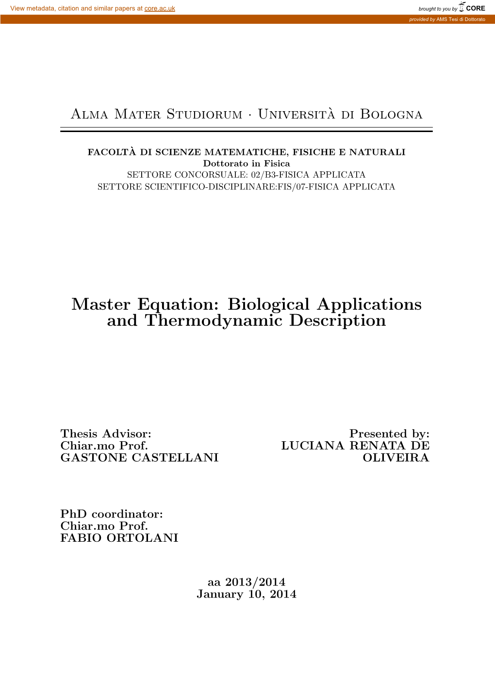 Master Equation: Biological Applications and Thermodynamic Description