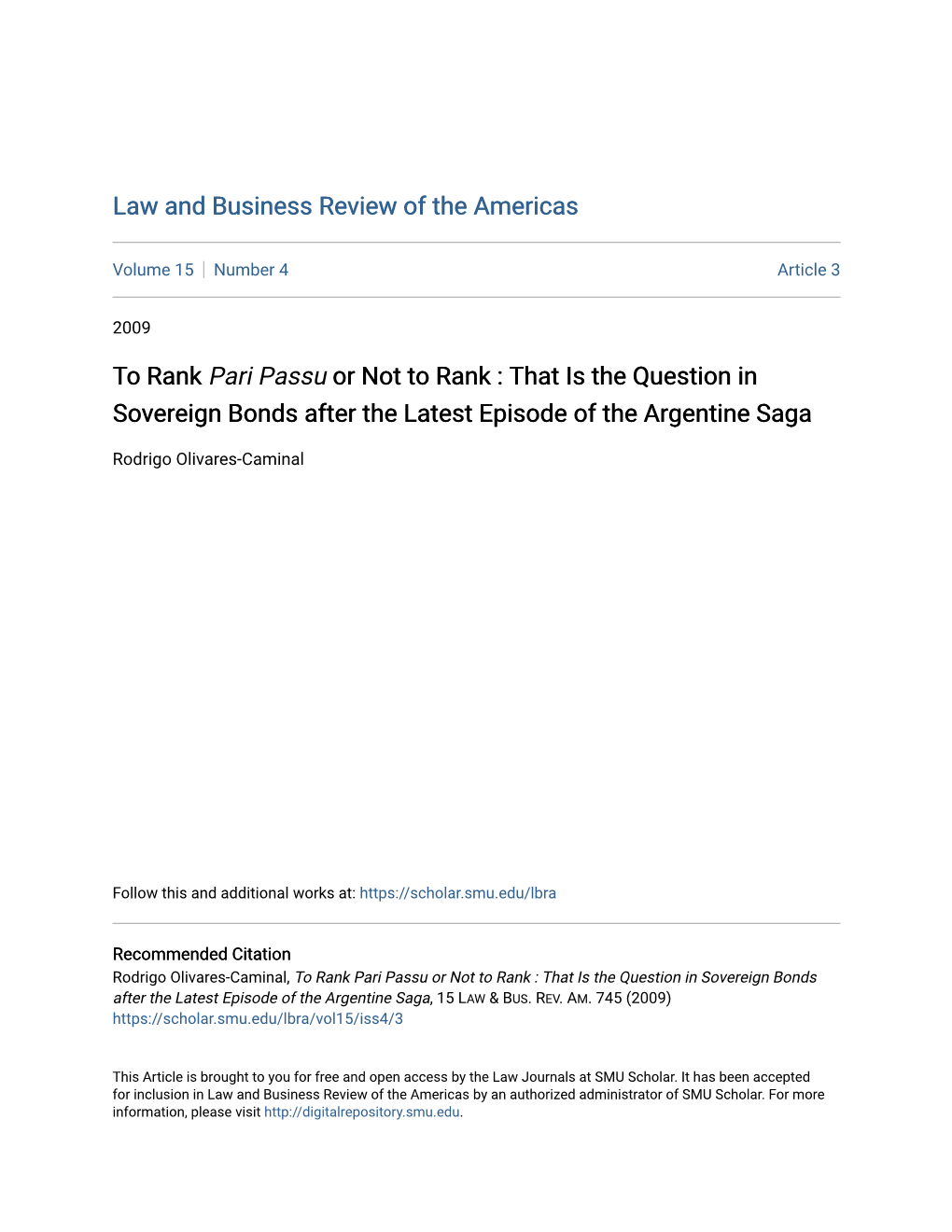 To Rank Pari Passu Or Not to Rank : That Is the Question in Sovereign Bonds After the Latest Episode of the Argentine Saga