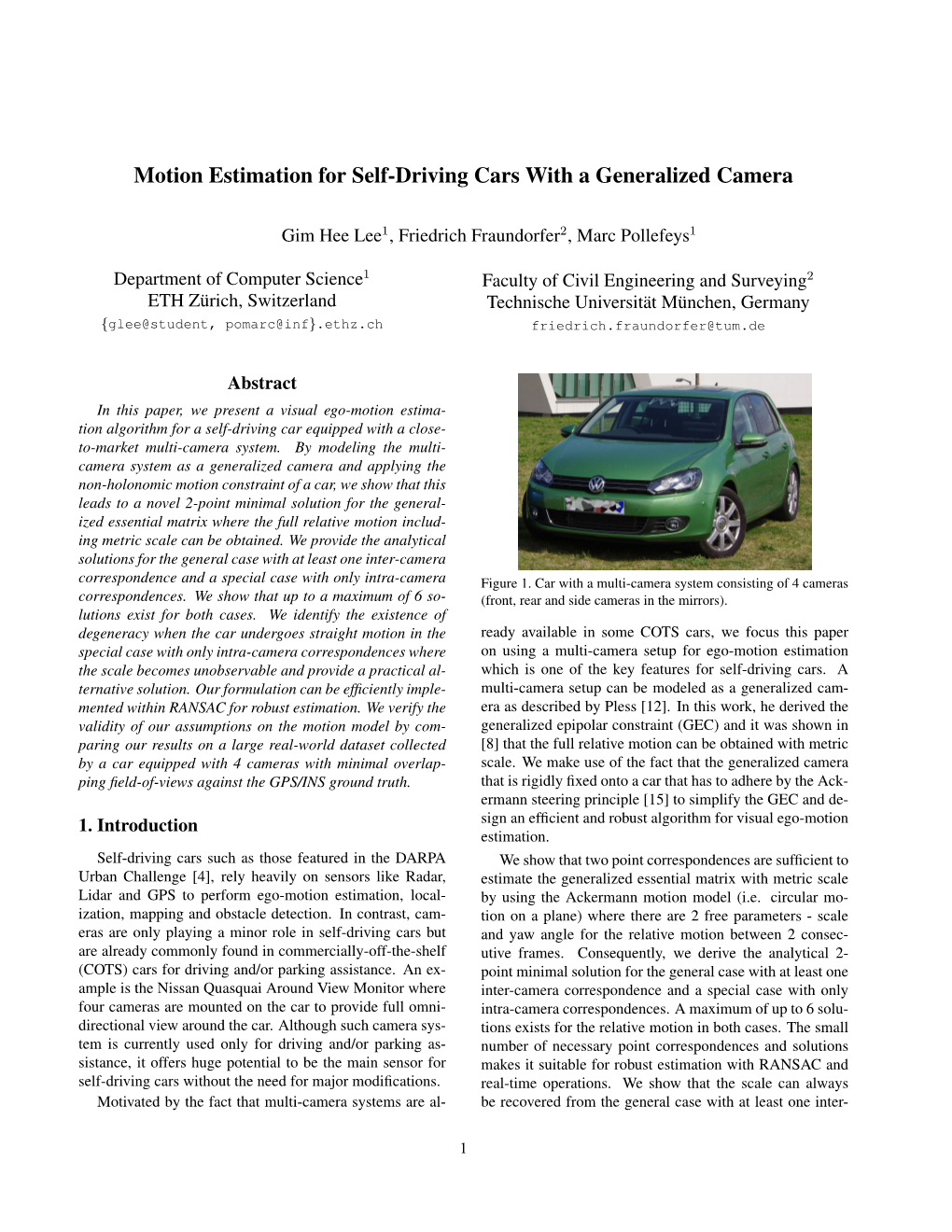 Motion Estimation for Self-Driving Cars with a Generalized Camera