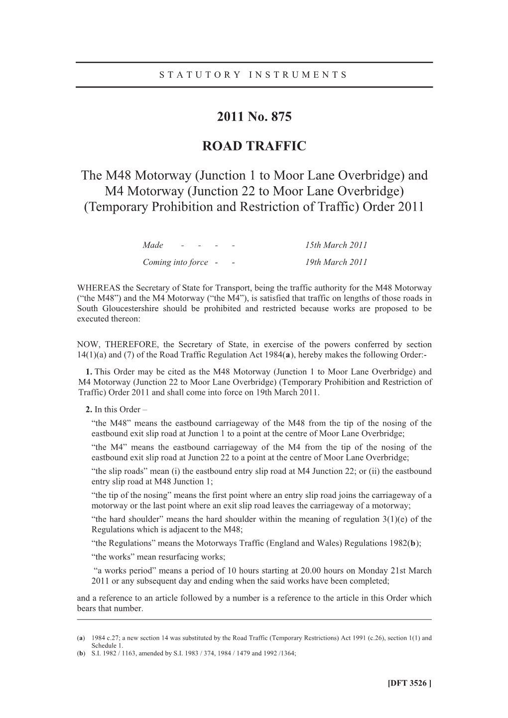 And M4 Motorway (Junction 22 to Moor Lane Overbridge) (Temporary Prohibition and Restriction of Traffic) Order 2011