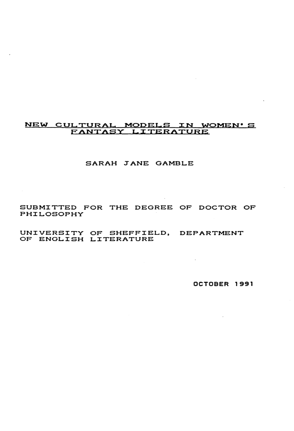 New Cultural Models in Women-S Fantasy Literature Sarah Jane Gamble Submitted for the Degree of Doctor of Philosophy University