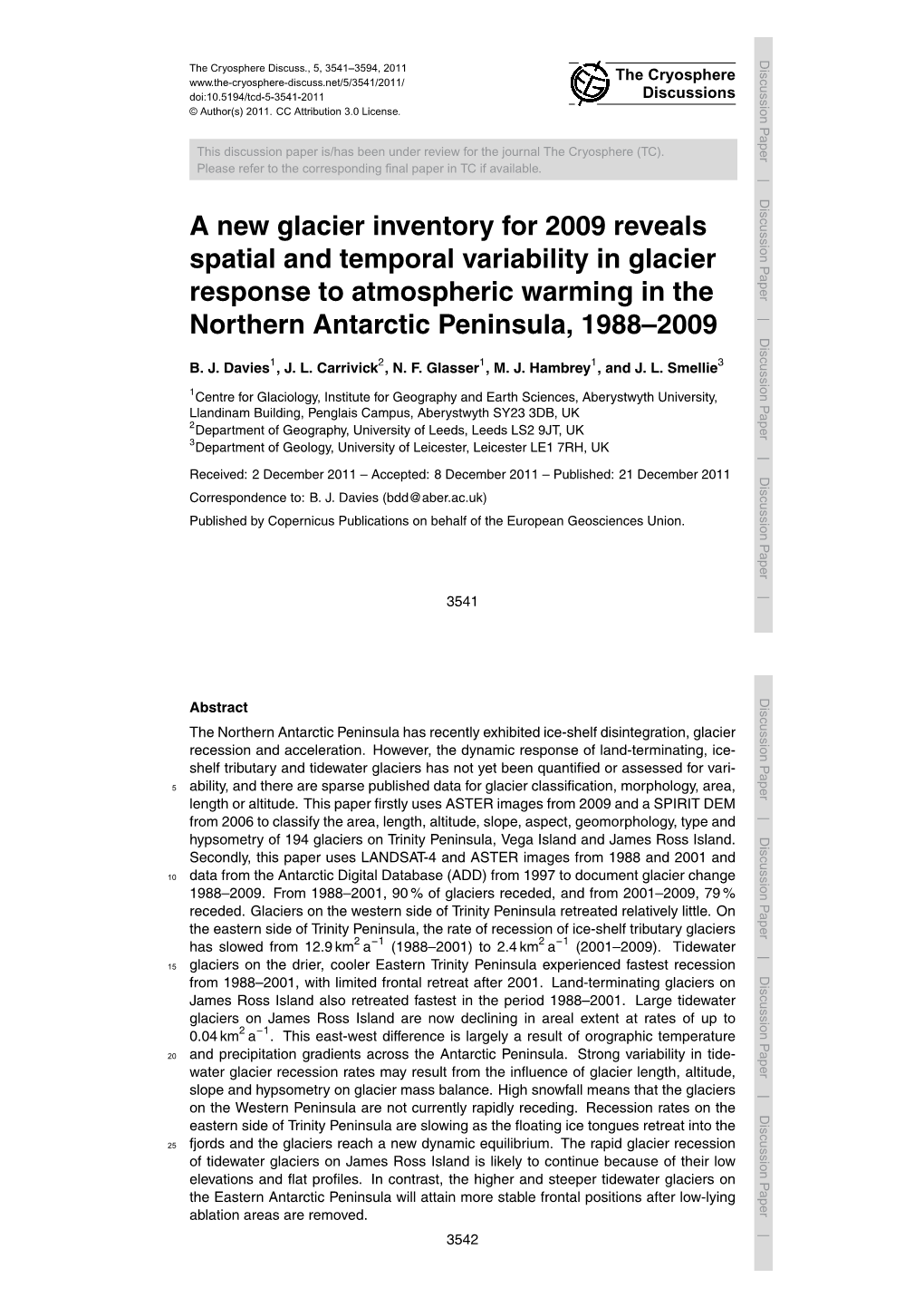 A New Glacier Inventory Forspatial 2009 and Reveals Temporal Variability Inresponse Glacier to Atmospheric Warming Innorthern the Antarctic Peninsula, 1988–2009 B