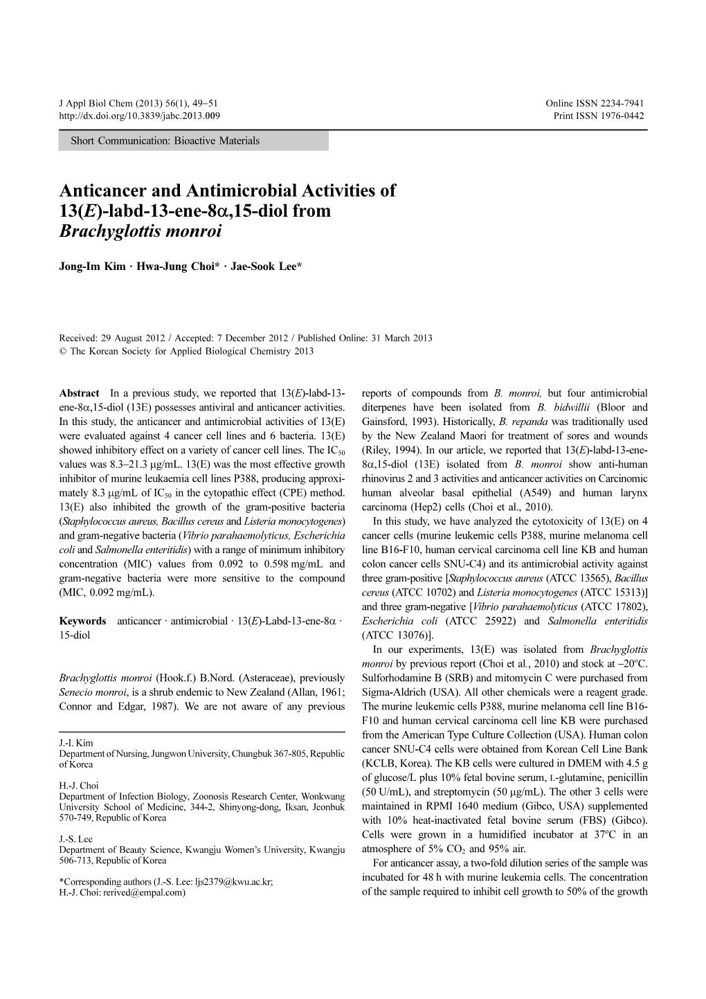 Anticancer and Antimicrobial Activities of 13(E)-Labd-13-Ene-8Α,15-Diol from Brachyglottis Monroi