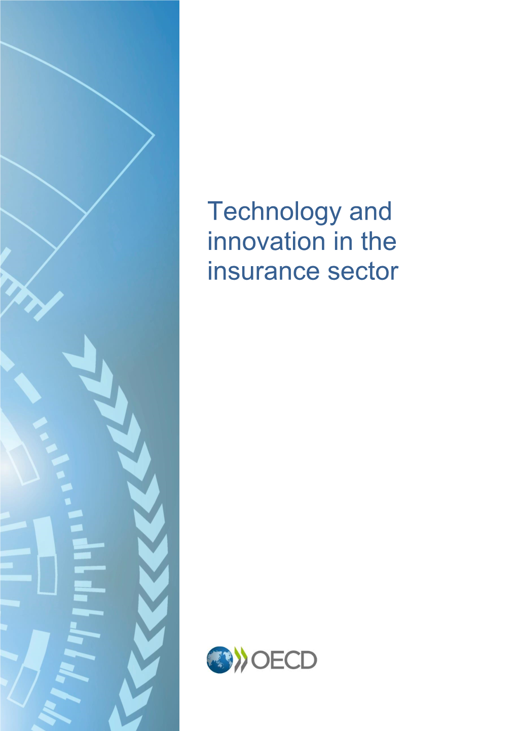 Technology and Innovation in the Insurance Sector