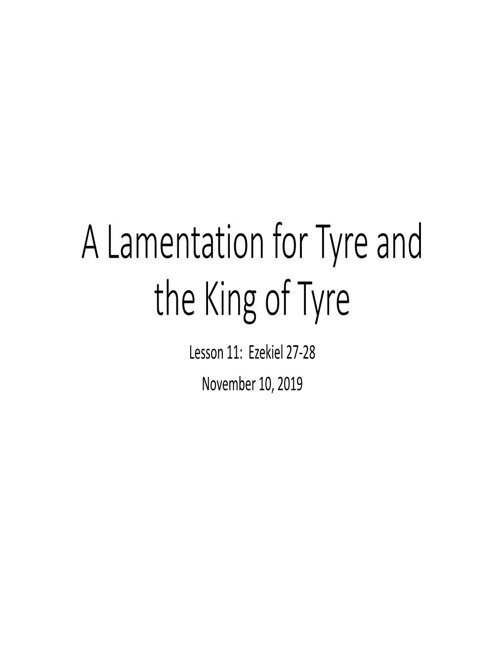 A Lament for Tyre and the King of Tyre