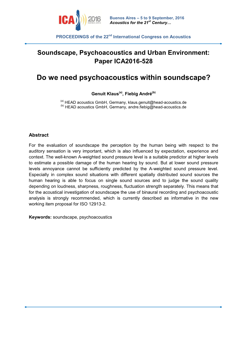 Do We Need Psychoacoustics Within Soundscape?