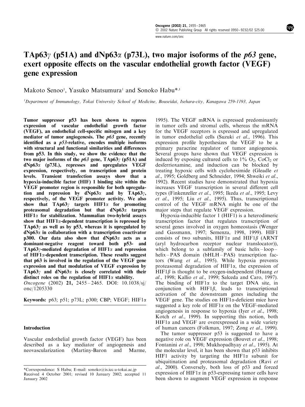 Tap63g (P51a) and Dnp63a (P73l), Two Major Isoforms of the P63 Gene, Exert Opposite EEcts on the Vascular Endothelial Growth Factor (VEGF) Gene Expression