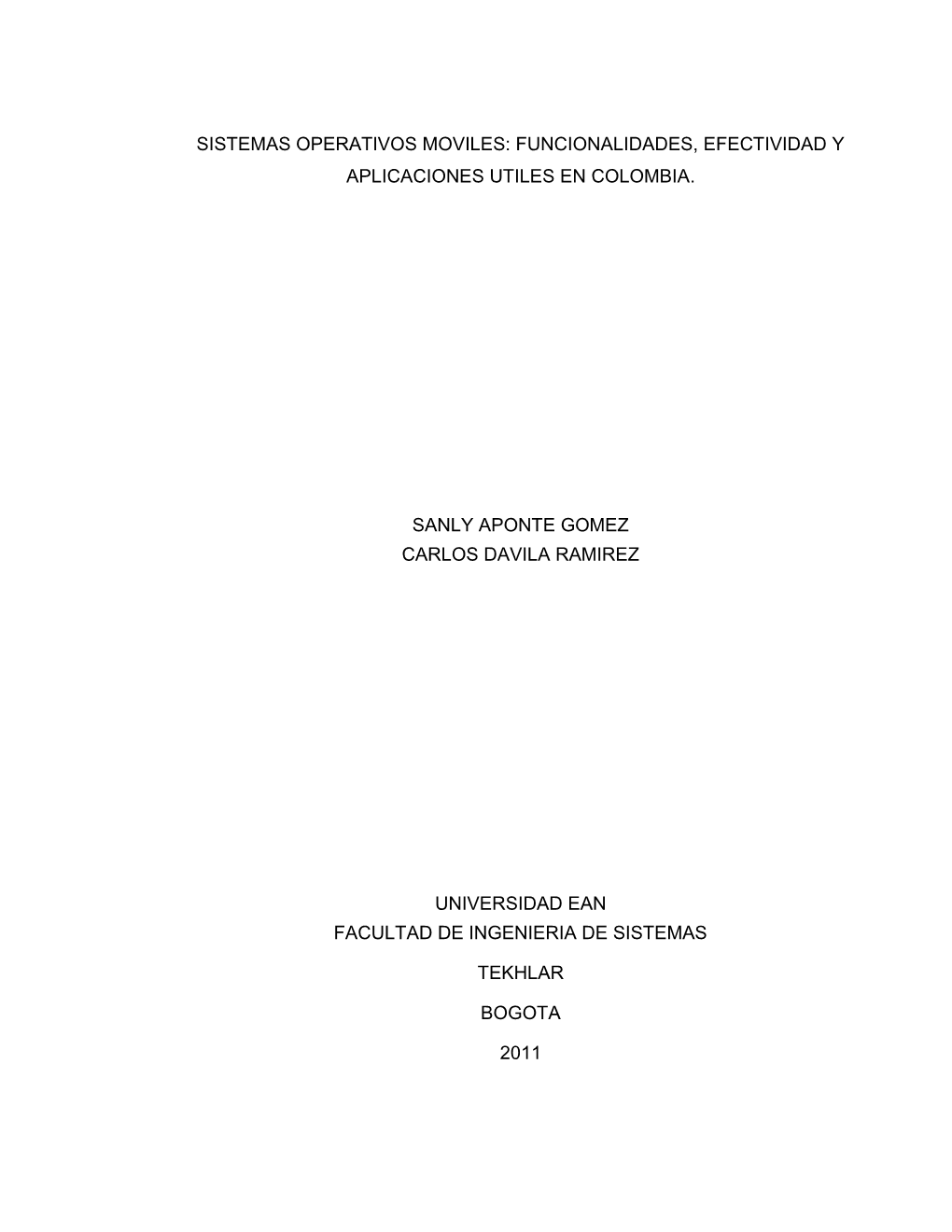 Sistemas Operativos Moviles: Funcionalidades, Efectividad Y Aplicaciones Utiles En Colombia. Sanly Aponte Gomez Carlos Davila Ra