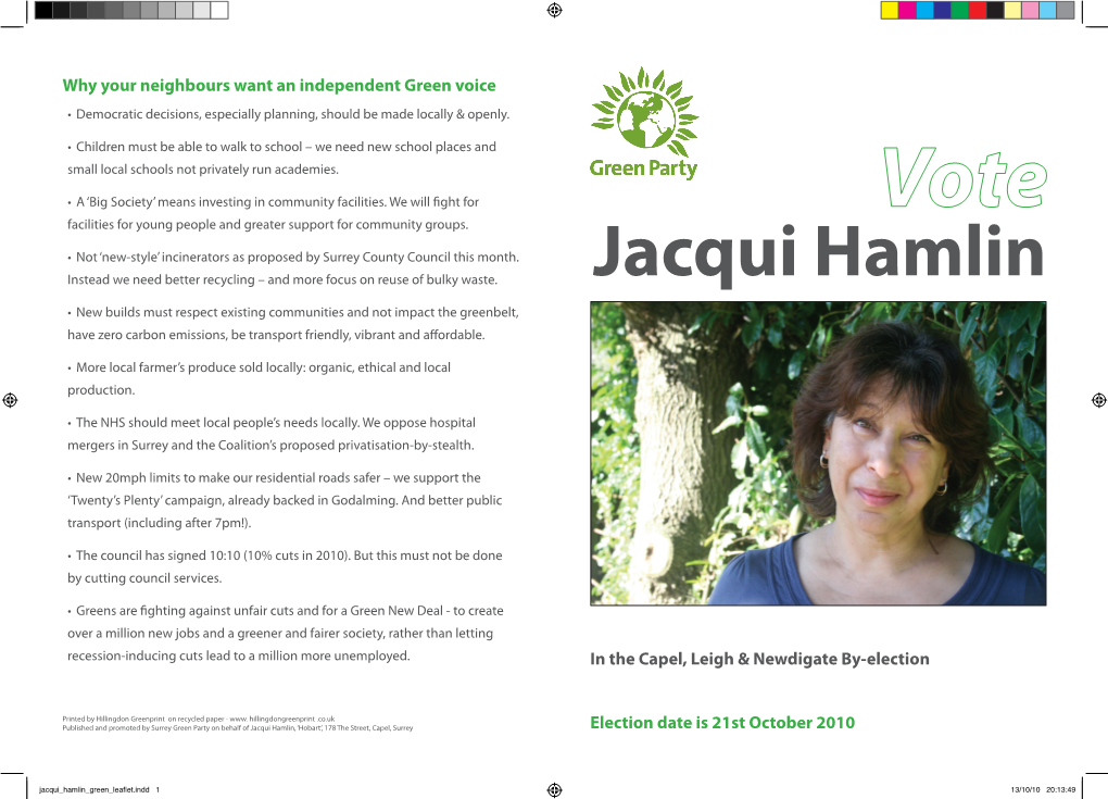 Jacqui Hamlin • New Builds Must Respect Existing Communities and Not Impact the Greenbelt, Have Zero Carbon Emissions, Be Transport Friendly, Vibrant and Affordable