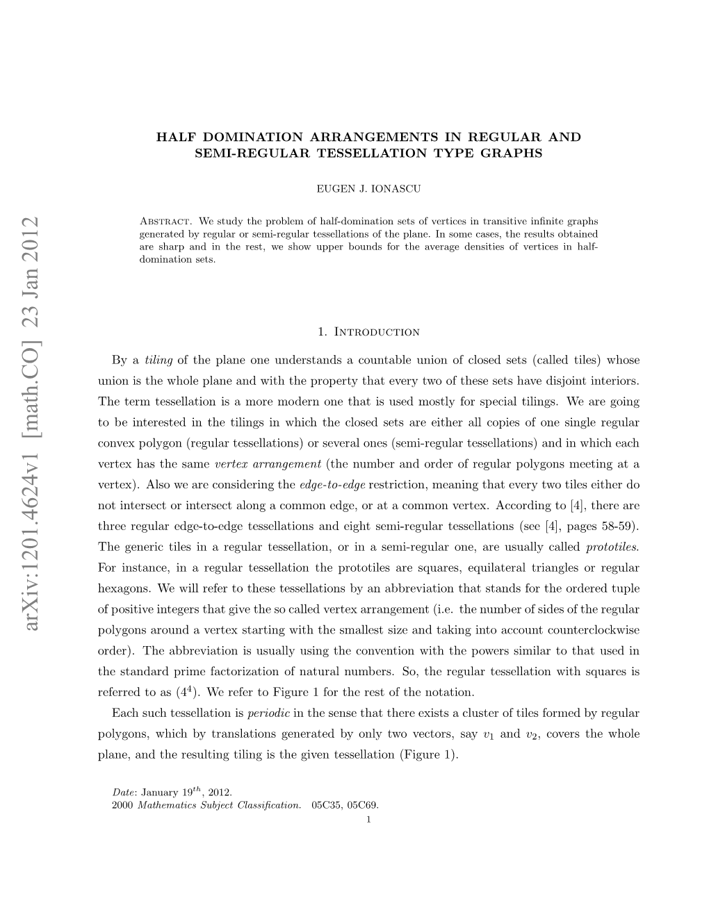 Half Domination Arrangements in Regular and Semi-Regular Tessellation Type Graphs 3