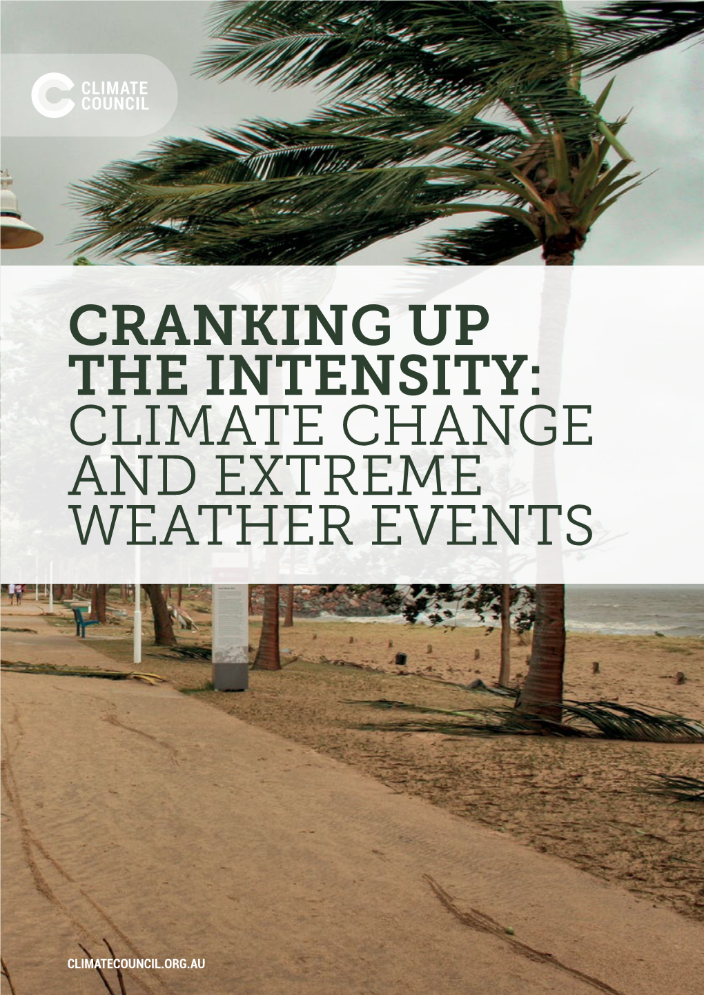 Cranking up the Intensity: Climate Change and Extreme Weather Events