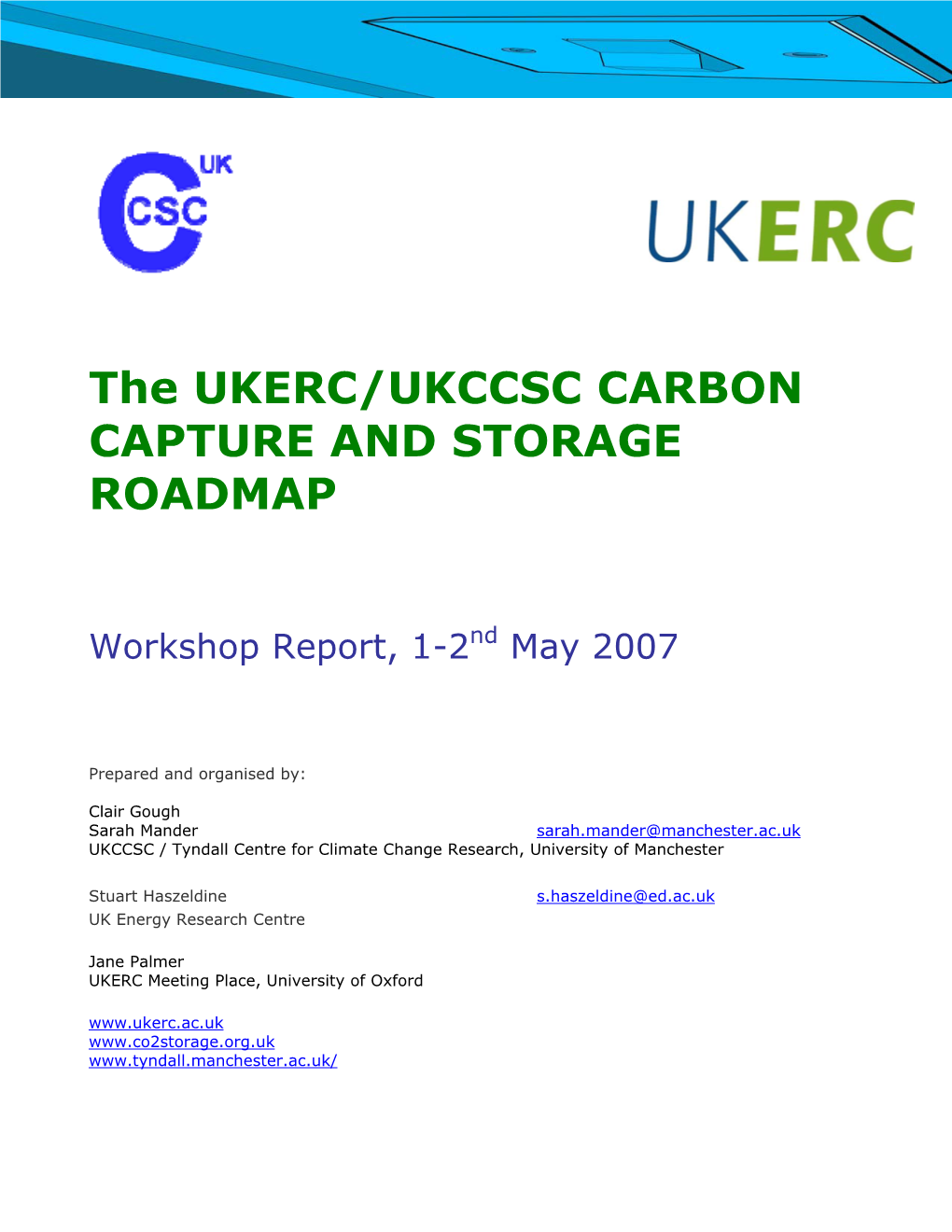 The UKERC/UKCCSC CARBON CAPTURE and STORAGE ROADMAP