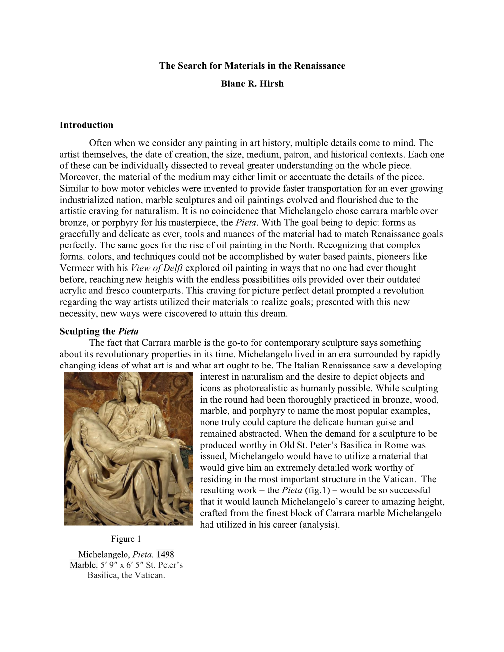 The Search for Materials in the Renaissance Blane R. Hirsh